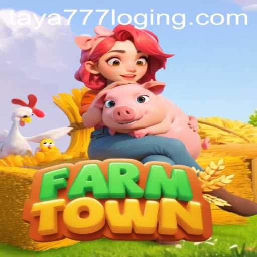 Exploring the Alluring World of FarmTown and Understanding Taya777 Login